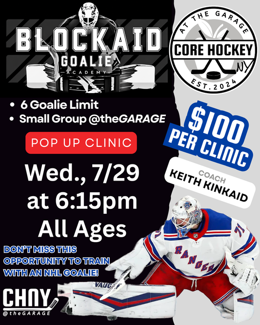 BLOCKAID GOALIE ACADEMY Clinic - Wed. 7/29, 6:15PM (All Ages) - Keith Kinkaid